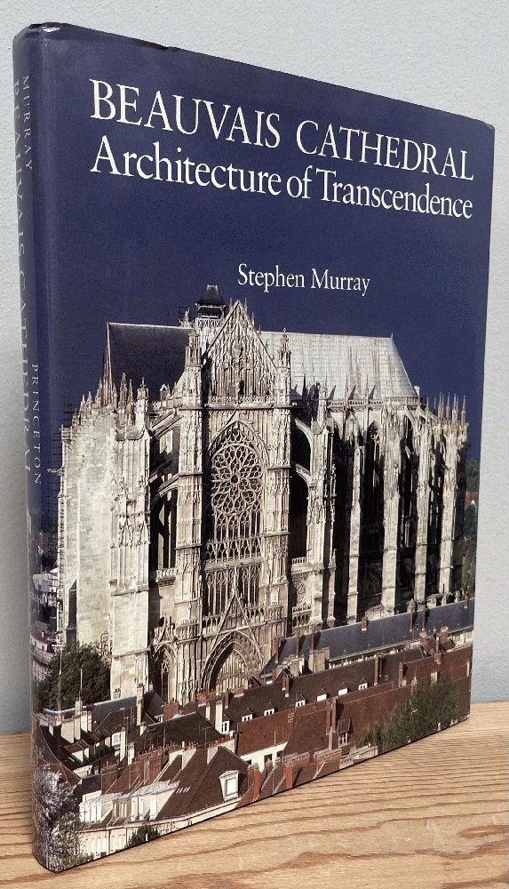 Image for Beauvais Cathedral: Architecture of Transcendence