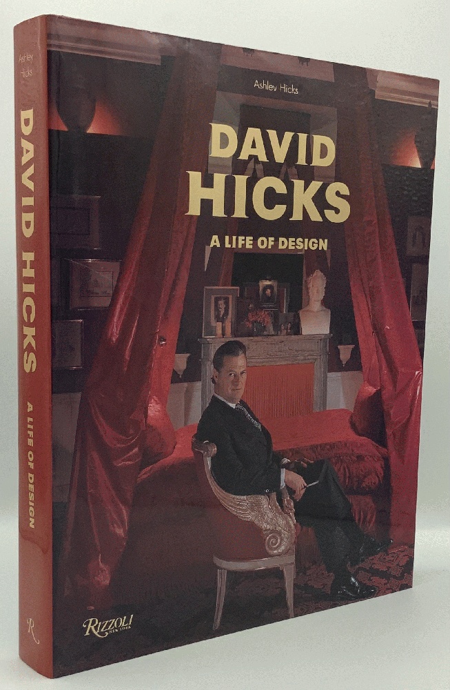 David Hicks　 A Life of Design　デイビット・ヒックス David Hicks: A Life of Design: Hicks, Ashley: 9780847833306