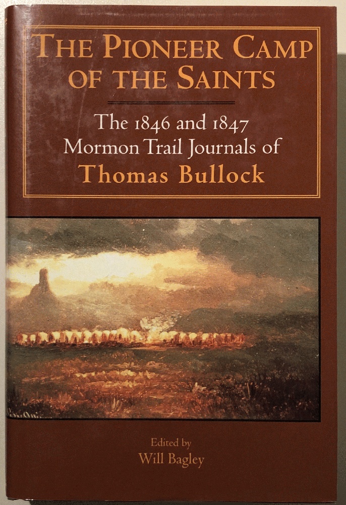 Image for The Pioneer Camp of the Saints/Brown: The 1846 and 1847 Mormon Trail Journals of Thomas Bullock (Kingdom in the West, V. 1)