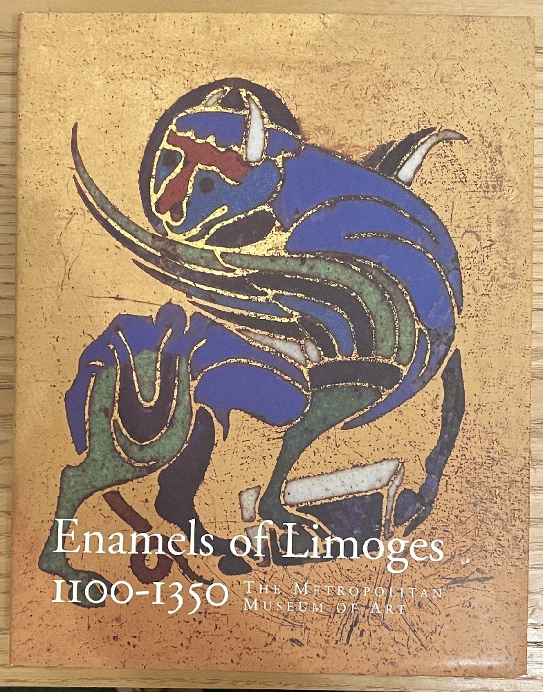 Image for Enamels Of Limoges 1100-1350.
