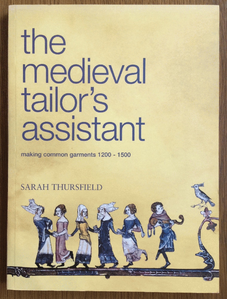 Image for Medieval Tailor's Assistant: Making Common Garments 1200-1500